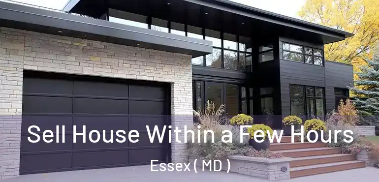  Sell House Within a Few Hours Essex ( MD )