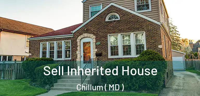  Sell Inherited House Chillum ( MD )