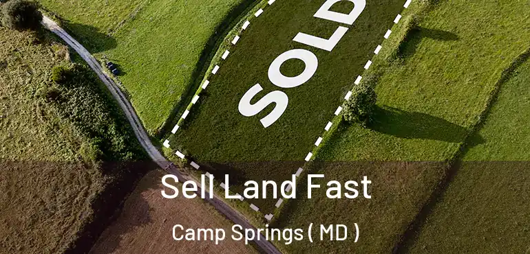  Sell Land Fast Camp Springs ( MD )