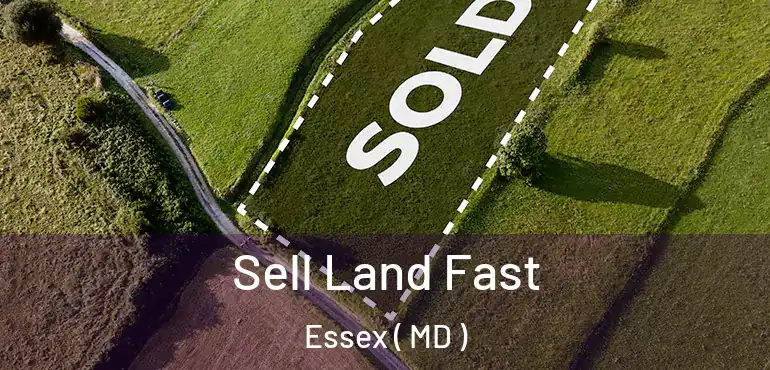  Sell Land Fast Essex ( MD )