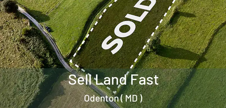  Sell Land Fast Odenton ( MD )