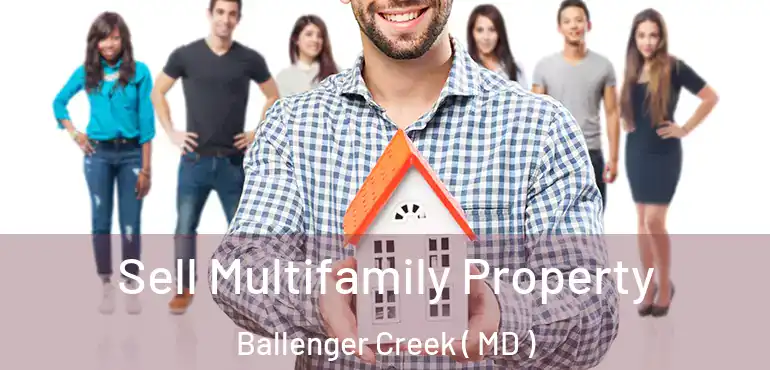  Sell Multifamily Property Ballenger Creek ( MD )