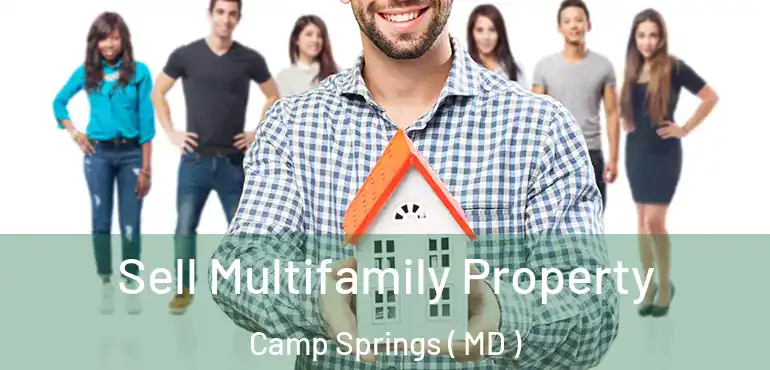  Sell Multifamily Property Camp Springs ( MD )