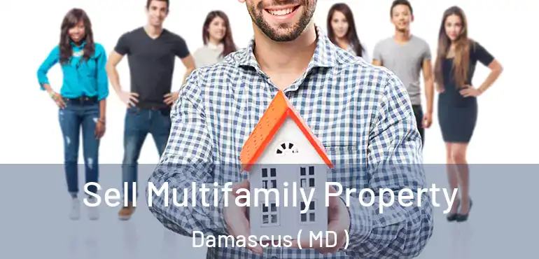  Sell Multifamily Property Damascus ( MD )
