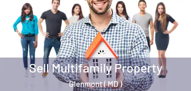  Sell Multifamily Property Glenmont ( MD )