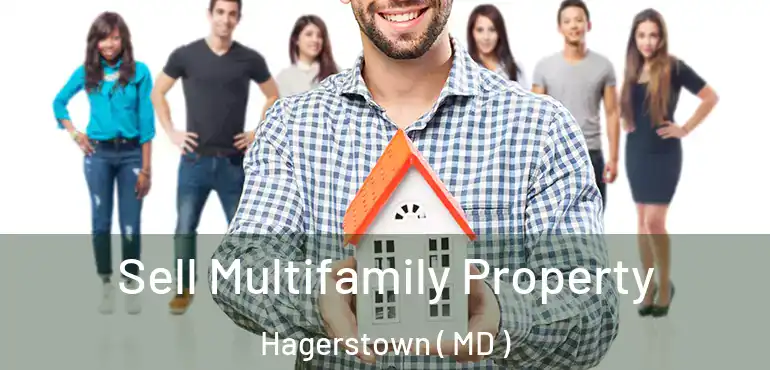  Sell Multifamily Property Hagerstown ( MD )