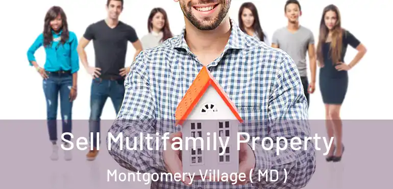  Sell Multifamily Property Montgomery Village ( MD )