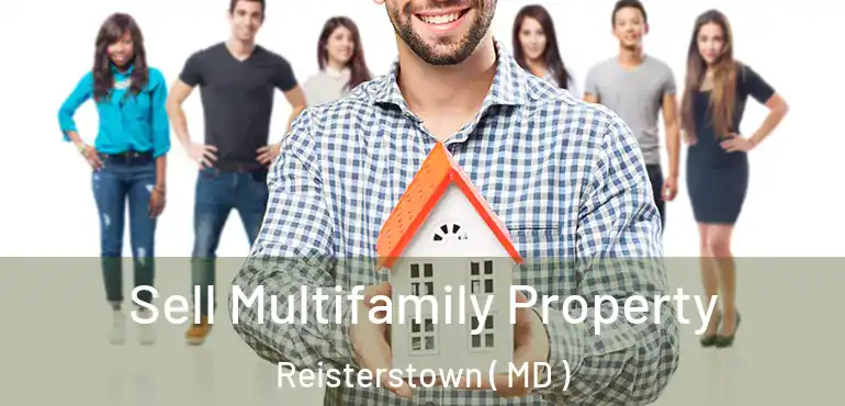  Sell Multifamily Property Reisterstown ( MD )