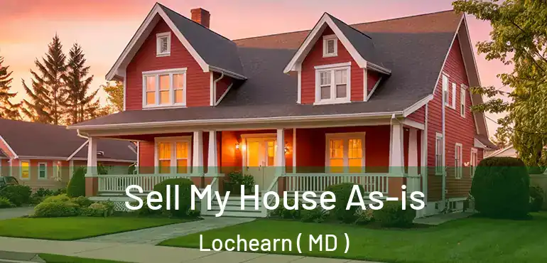  Sell My House As-is Lochearn ( MD )