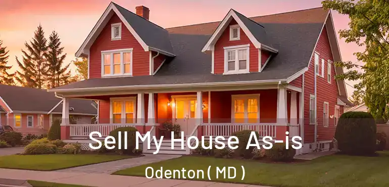  Sell My House As-is Odenton ( MD )