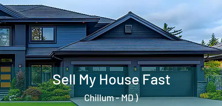  Sell My House Fast Chillum - MD )