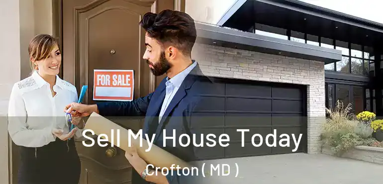  Sell My House Today Crofton ( MD )