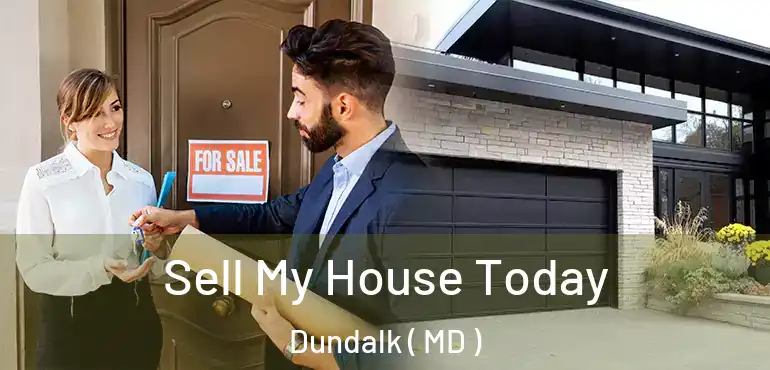  Sell My House Today Dundalk ( MD )