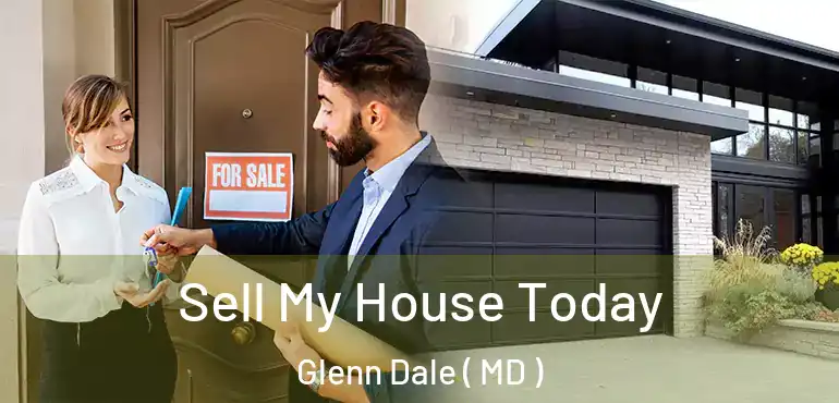  Sell My House Today Glenn Dale ( MD )
