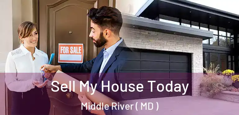  Sell My House Today Middle River ( MD )