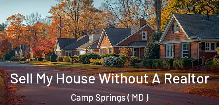  Sell My House Without A Realtor Camp Springs ( MD )