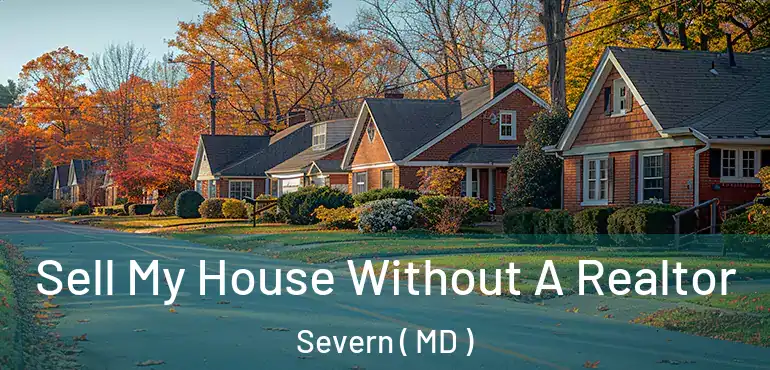  Sell My House Without A Realtor Severn ( MD )