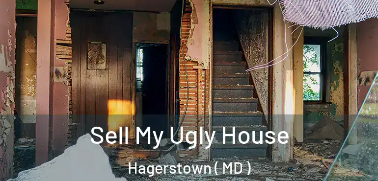  Sell My Ugly House Hagerstown ( MD )