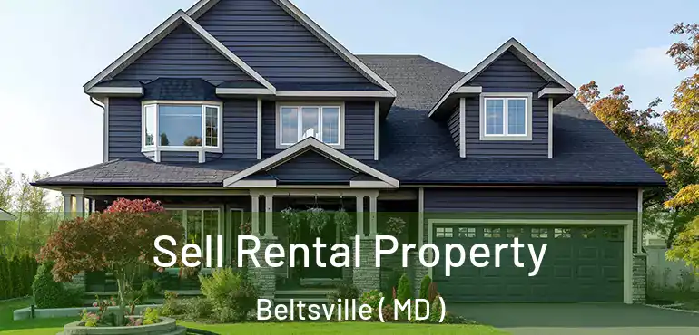  Sell Rental Property Beltsville ( MD )