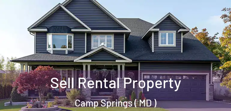  Sell Rental Property Camp Springs ( MD )