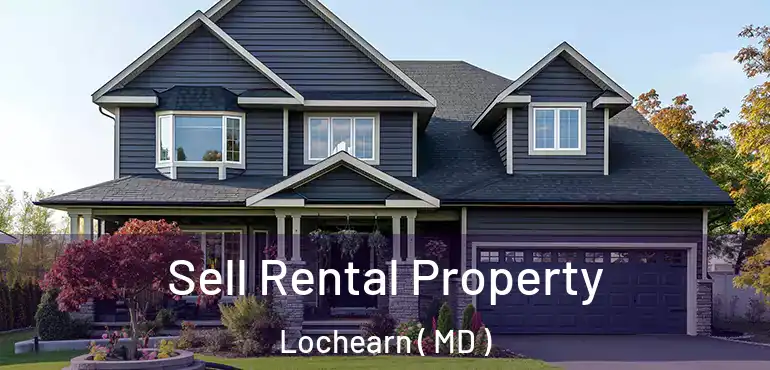  Sell Rental Property Lochearn ( MD )