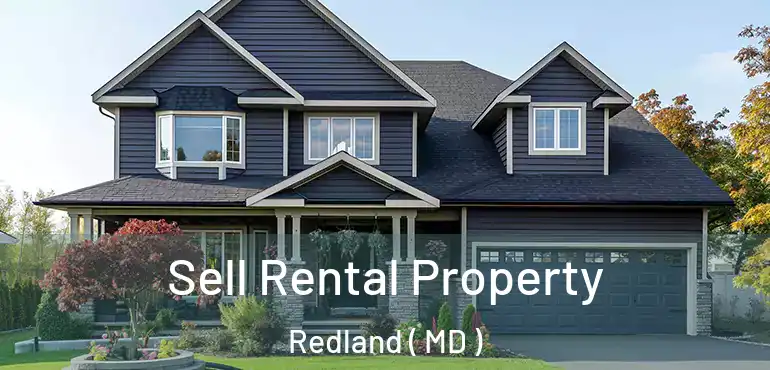  Sell Rental Property Redland ( MD )