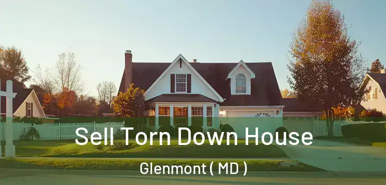  Sell Torn Down House Glenmont ( MD )