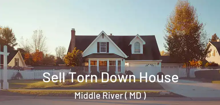  Sell Torn Down House Middle River ( MD )