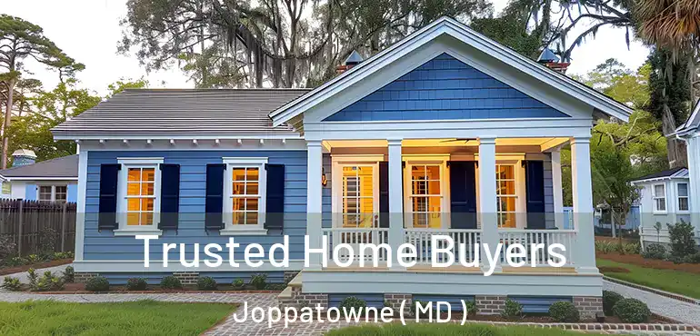  Trusted Home Buyers Joppatowne ( MD )