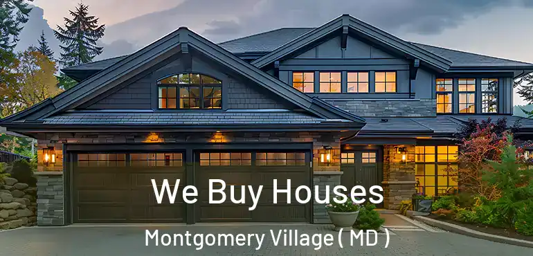  We Buy Houses Montgomery Village ( MD )