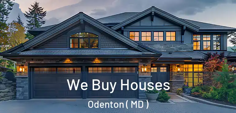  We Buy Houses Odenton ( MD )