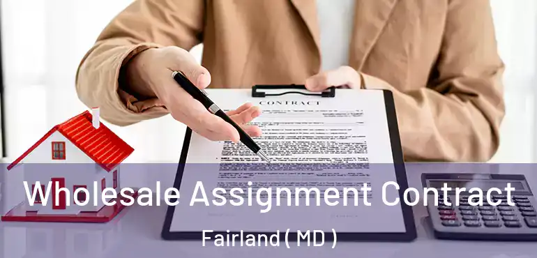  Wholesale Assignment Contract Fairland ( MD )