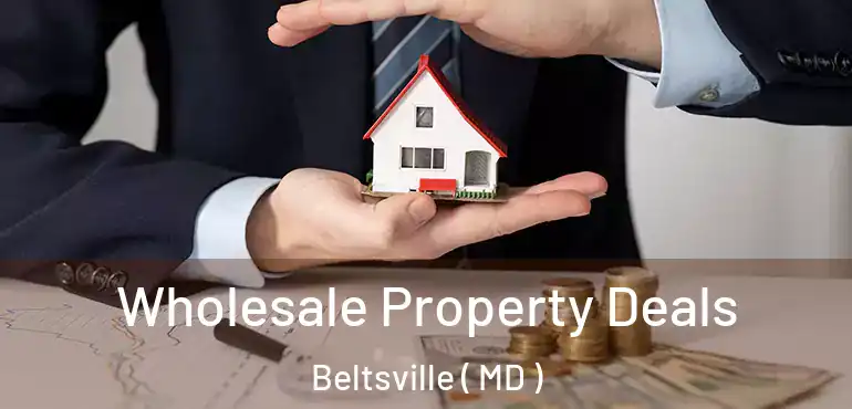  Wholesale Property Deals Beltsville ( MD )