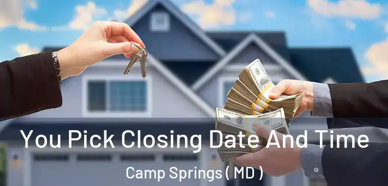  You Pick Closing Date And Time Camp Springs ( MD )