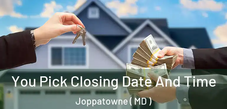  You Pick Closing Date And Time Joppatowne ( MD )