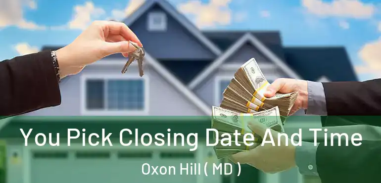  You Pick Closing Date And Time Oxon Hill ( MD )