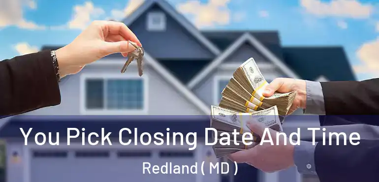  You Pick Closing Date And Time Redland ( MD )